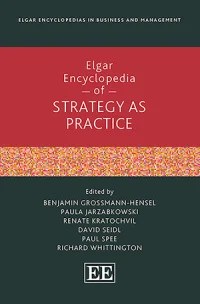 Cover of the Edward Elgar Encyclopedia of Strategy as Practice
