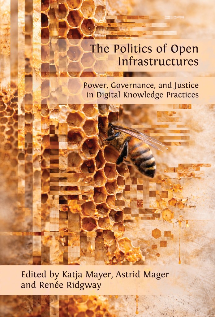 Cover of the Book "the Politics of Open Infrastructures